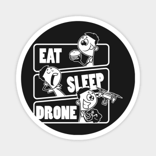 Eat Sleep Drone Repeat - Gift for drone pilot graphic Magnet